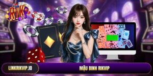 Mậu Binh Rikvip