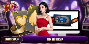 Tiến lên Rikvip