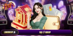 Đại Lý Rikvip - Cơ Hội Kinh Doanh và Mở Rộng Mạng Lưới