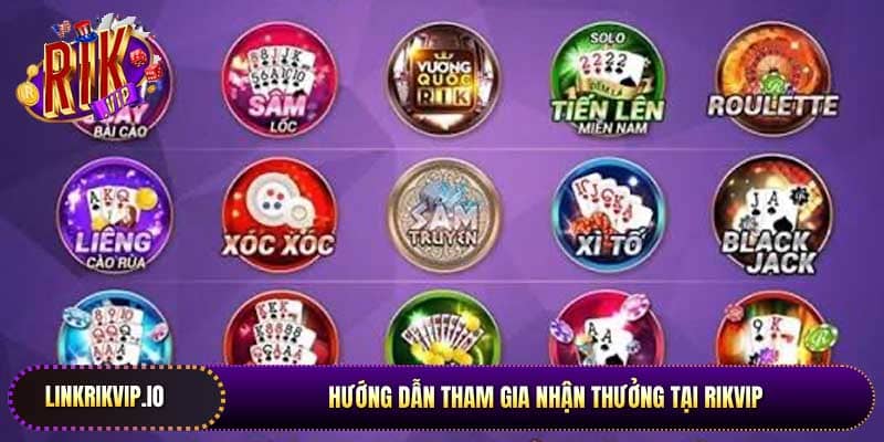Hướng dẫn tham gia cá cược nhận thưởng tại Rikvip