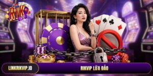 Rikvip Lừa Đảo - Sự Thật Về Uy Tín Và Chất Lượng Cổng Game